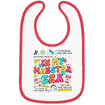 Discover In My Maestra Era Spanish Mexican Teacher Bibs