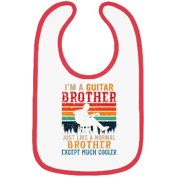 Discover I'm A Guitar Brother Definition Much Cooler Bibs