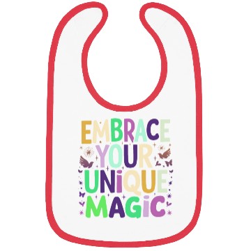 Discover embrace your unique magic Bibs