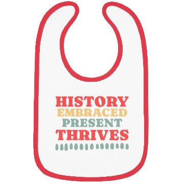 Discover History Embraced Present Thrives Bibs