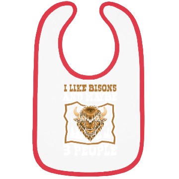 Discover I Like Bisons And Maybe 3 People Buffalo Bovinae Bibs
