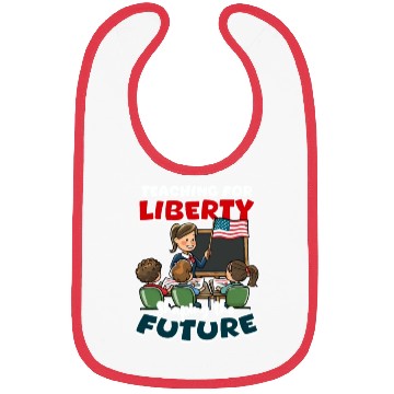 Discover Patriotic Teacher Teaching Liberty Shaping Future Bibs