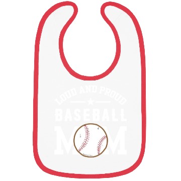 Discover LOUD AND PROUD BASEBALL MOM Bibs