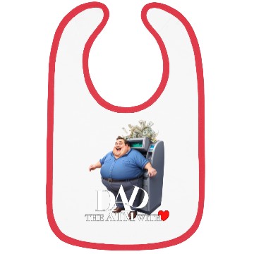 Discover DAD the ATM WITH love Bibs