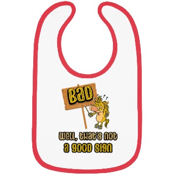 Discover Well Thats Good Sarcastic Clothing Bibs