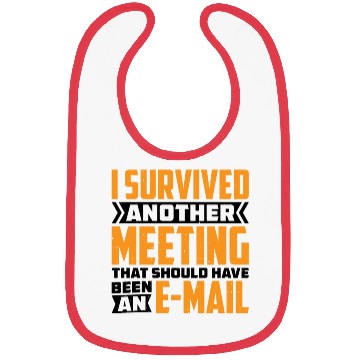 Discover I Survived Another Meeting 82 Bibs