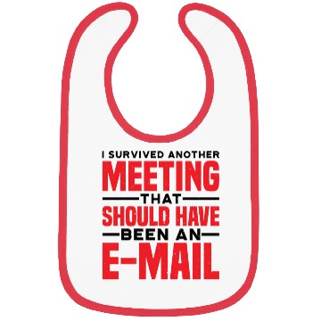 Discover I Survived Another Meeting 81 Bibs