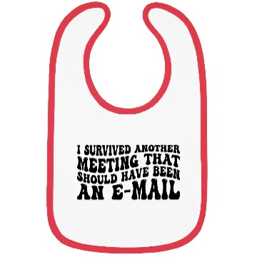 Discover I Survived Another Meeting 83 Bibs