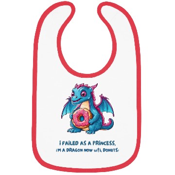 Discover I failed as a princess im a dragon now Bibs