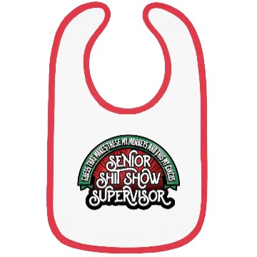 Discover Senior Shit Show Supervisor Bibs