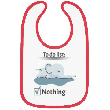 Discover to do list nothing elephant chill lazy calm down Bibs