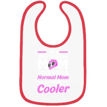 Discover Drag Race Mothers Day Racing Mom Drag Racing Mom Bibs