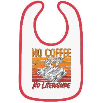 Discover Literature Teacher No Coffee Bookworm Coffee Lover Bibs