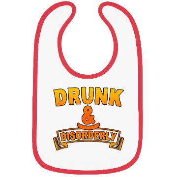Discover Drunk And Disorderly 4 Bibs
