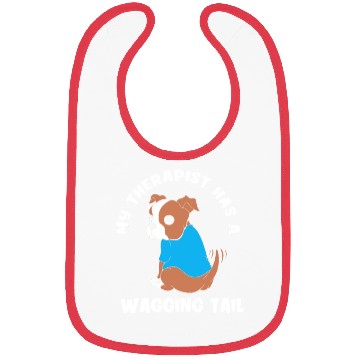 Discover My Therapist Has A Wagging Tail Cute Therapy Dog Bibs