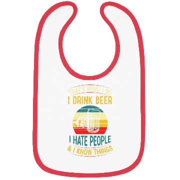 Discover That's What I Do I Drink Beer I Hate People Bibs