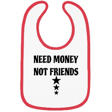 Discover Funny Quotes Friends Money Design Bibs