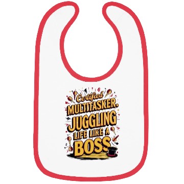 Discover Certified Multitasker Juggling Life Like a Boss Bibs