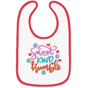Discover Sweet Kind Humble Embrodery Effect Bibs