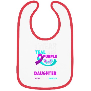 Discover I Wear Teal And Purple For My Daughter Suicide Bibs
