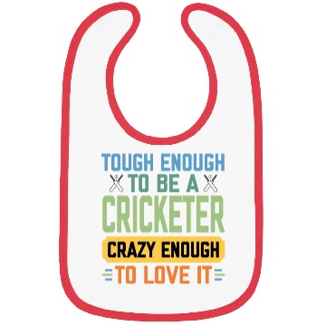 Discover Tough Enough To Be a Cricketer Funny Cricket Sport Bibs