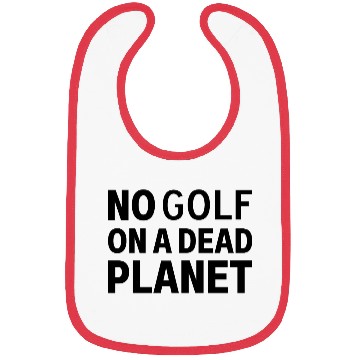 Discover No Golf on a Dead Planet Bibs