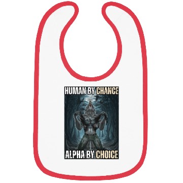 Discover Human By Chance Alpha By Choice Alpha Wolf Meme Bibs