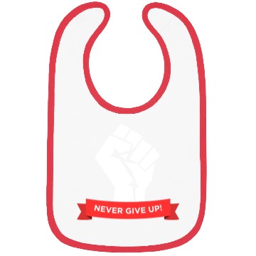 Discover Never give up saying typography Bibs