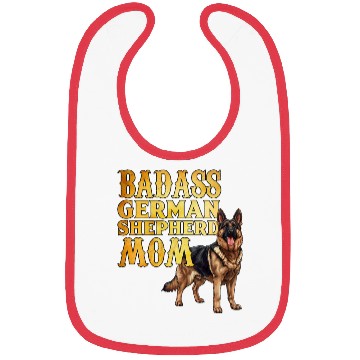 Discover German Shepherd BAD ASS GERMAN SHEPHERD MOM Bibs