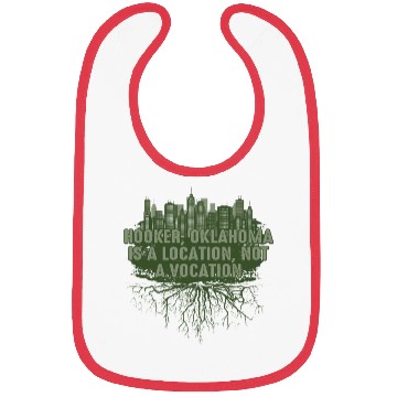 Discover Hooker Oklahoma Location Not Vocation Pun OK Joke Bibs