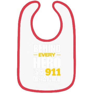 Discover Behind Every Hero Is A 911 Dispatcher Bibs