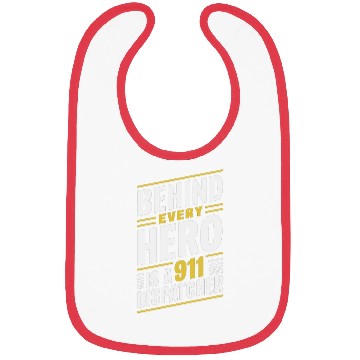 Discover Behind Every Hero Is A 911 Dispatcher Bibs