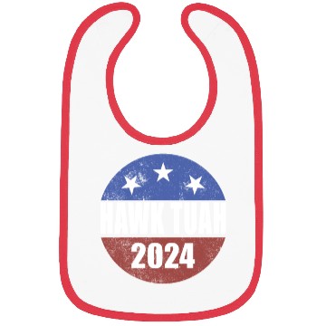 Discover Hawk Tuah 2024 Election Button Hawk Tuahhawk tuah Bibs