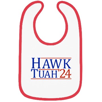 Discover Hawk Tuah '24 Elect Hawk Tuah 2024 Bibs
