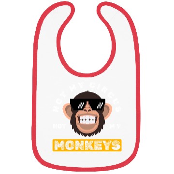 Discover Not my Circus, not my Monkeys! Funny Animal Monkey Bibs