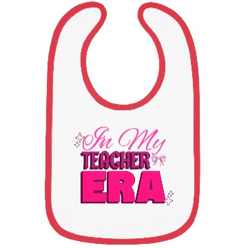 Discover In My Teacher Era Bibs