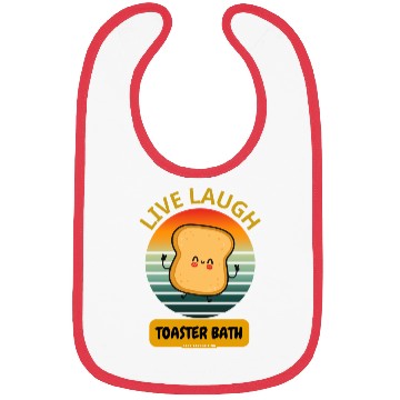 Discover Live Laugh Toaster Bath Funny Bibs