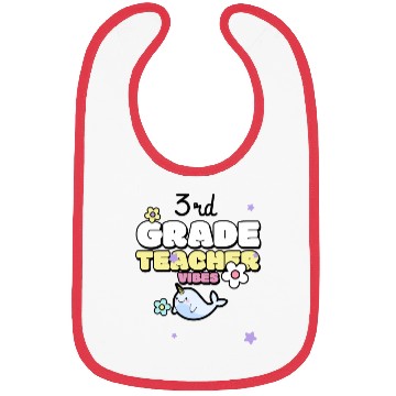 Discover 3rd Grade Teacher Vibes Bibs