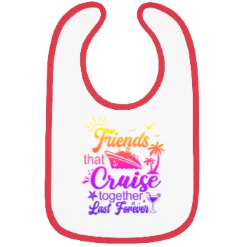 Discover friends that cruise together last forever Bibs