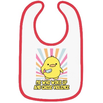 Discover Cute Angry Duck Chick – Chose Violence Meme Bibs