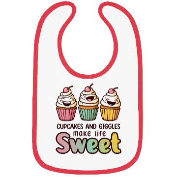 Discover Cupcakes and giggles make life sweet Bibs