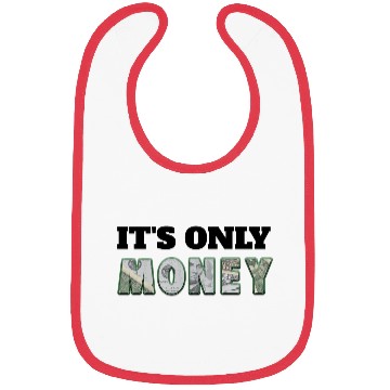 Discover It's Only Money, Can't Take It With You, Use It Bibs