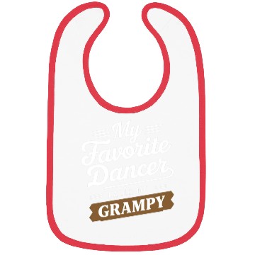 Discover My Favorite Dancer Calls Me Grampy Bibs
