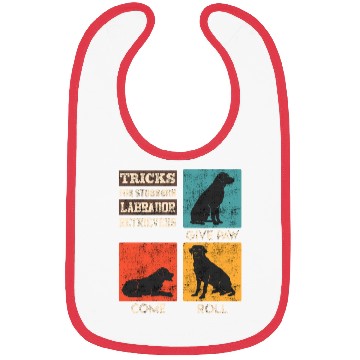 Discover Labrador Owner TRICKS FOR STUBBORN LABRADOR Bibs