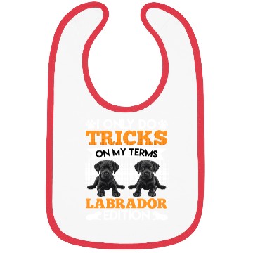 Discover Black Labrador I DO TRICKS ON MY TERMS Funny Bibs