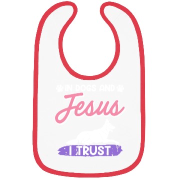 Discover German Shepherd IN DOGS AND JESUS I TRUST Bibs