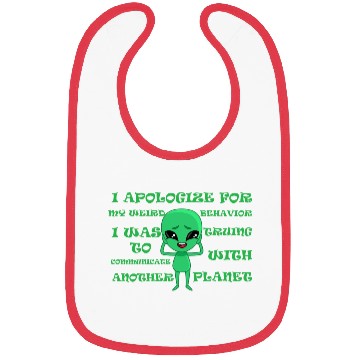 Discover Funny Alien Bibs With Funny Quote