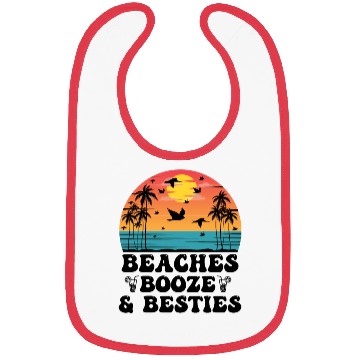 Discover Beaches Booze Besties Bibs