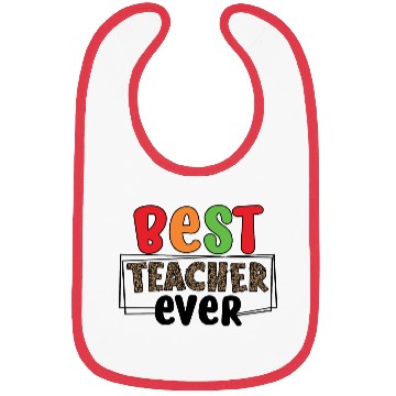 Discover best Teacher ever Bibs