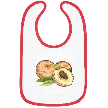 Discover Farm Fresh Peaches Peach Lover Awesome Bibs